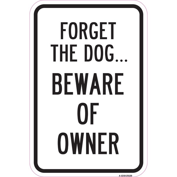 Signmission Safety Sign, 12 in Height, Aluminum, 18 in Length, 25120 A-1218-25120 - main